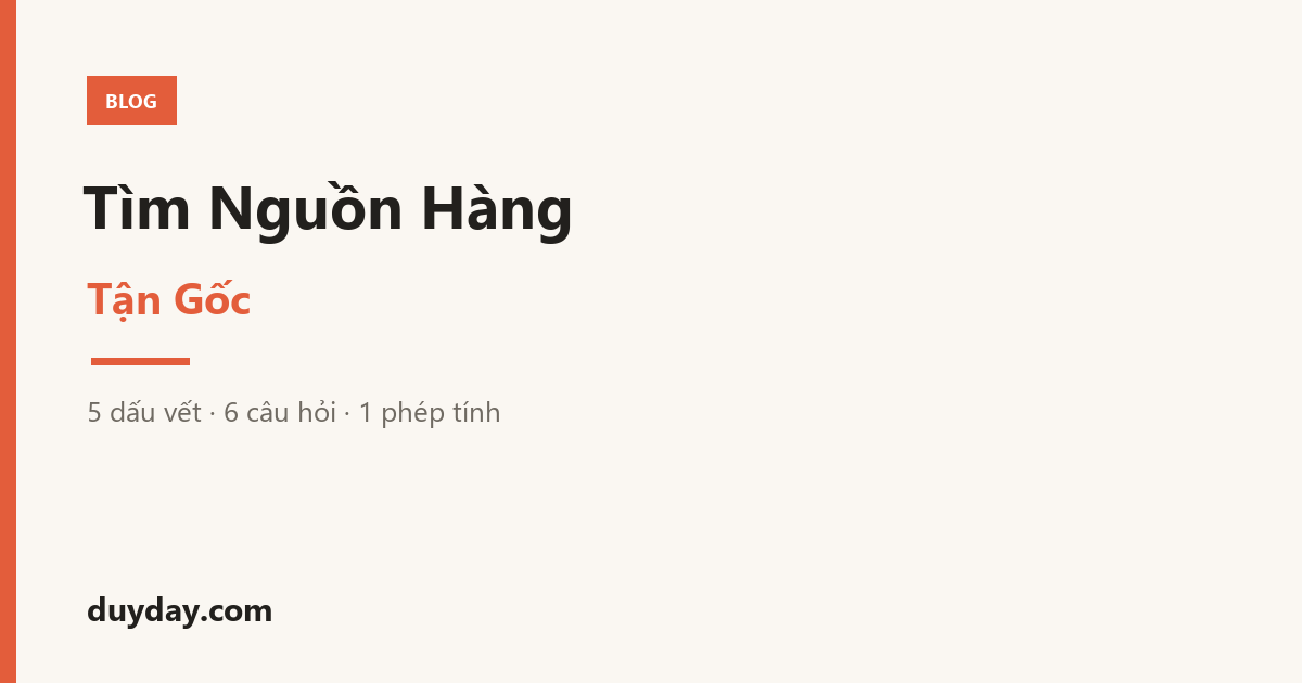 Cách tìm nguồn hàng tận gốc